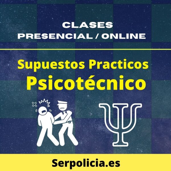 Clases de Supuestos y Psicotecnicos Policía Local